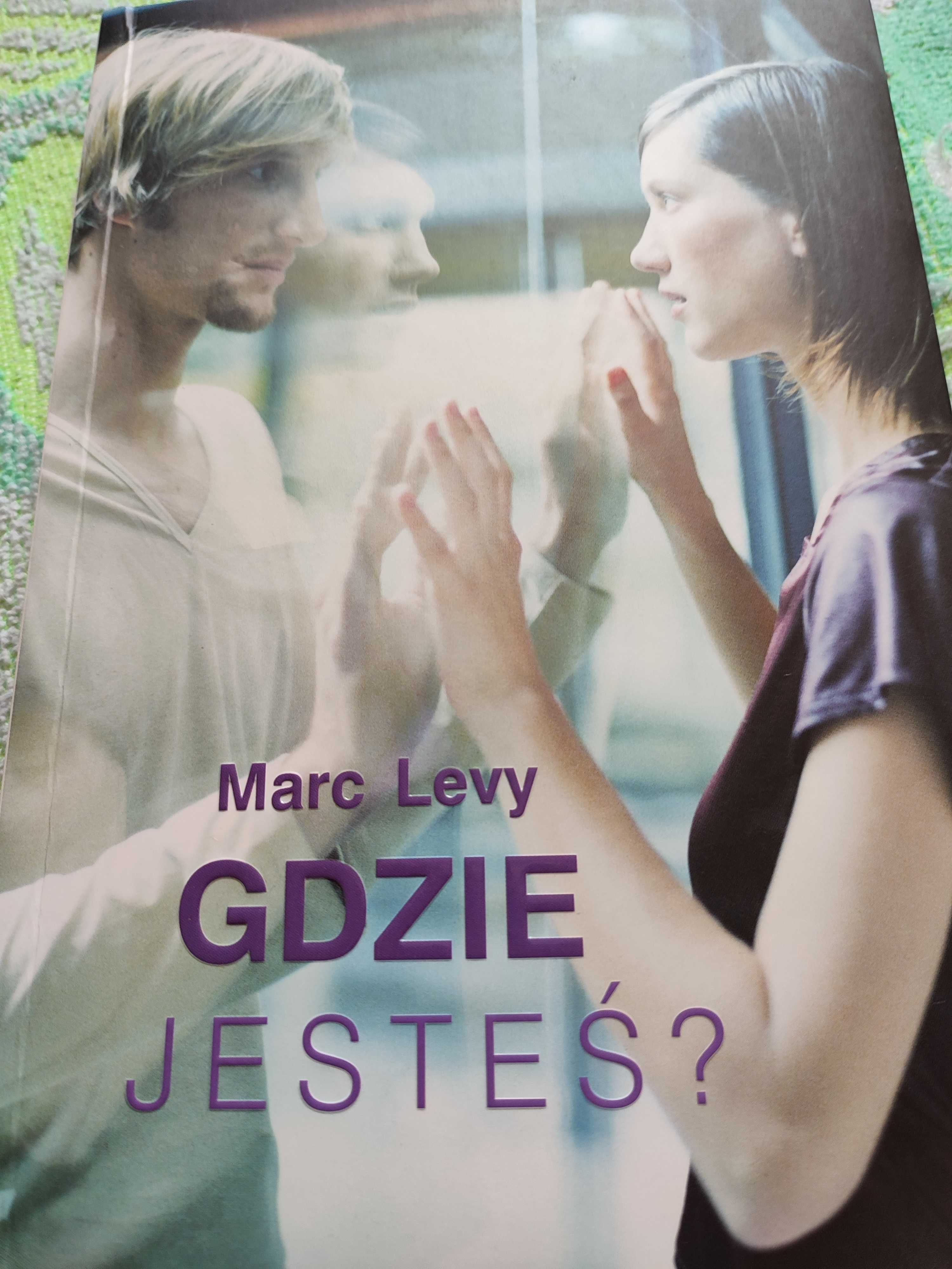 Marc Levy gdzie jesteś?
