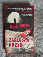 Zgłuszyć krzyk Neil White