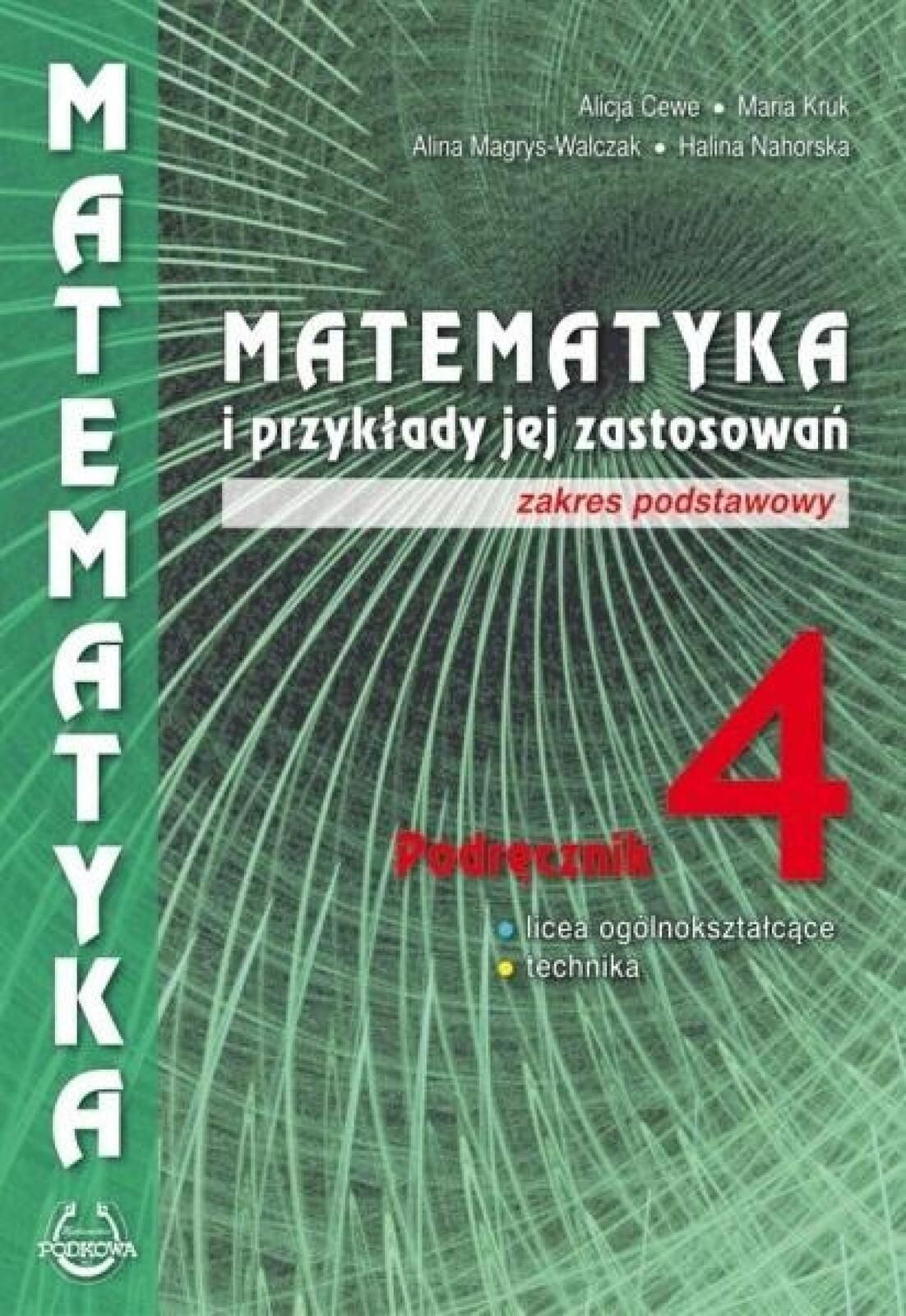 Matematyka i przykłady zast. 4 LO podręcznik ZP Alicja Cewe, Alina