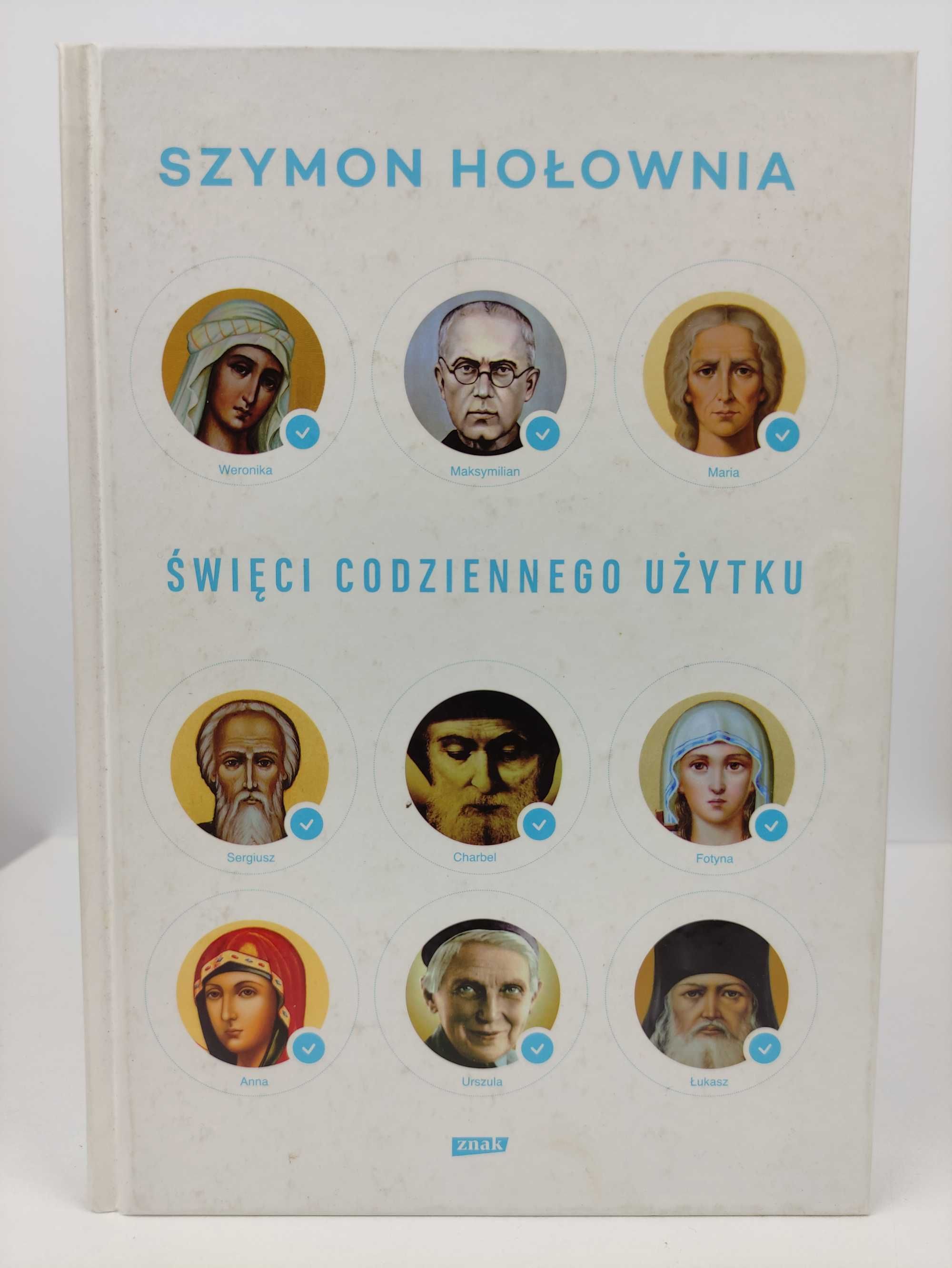 Święci codziennego użytku - Szymon Hołownia