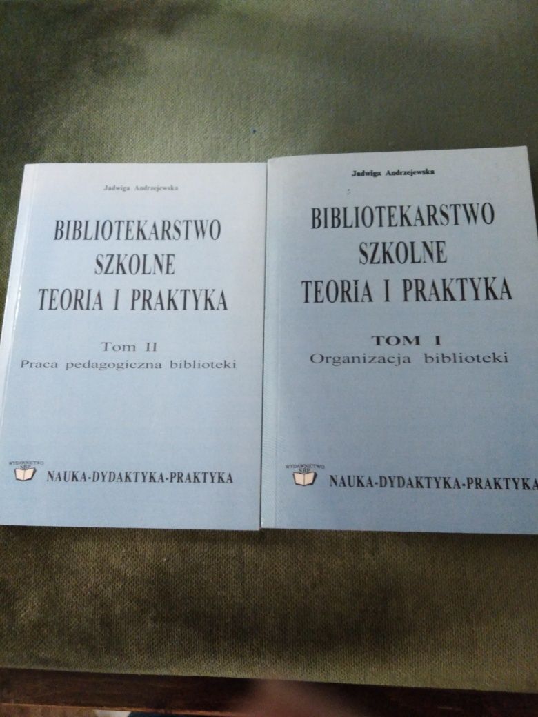 Bibliotekarstwo szkolne teoria i praktyka tom I i II