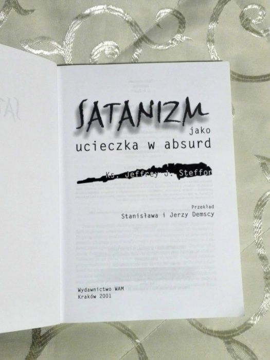 "Satanizm jako ucieczka w absurd" ks. Jeffrey J. Steffon