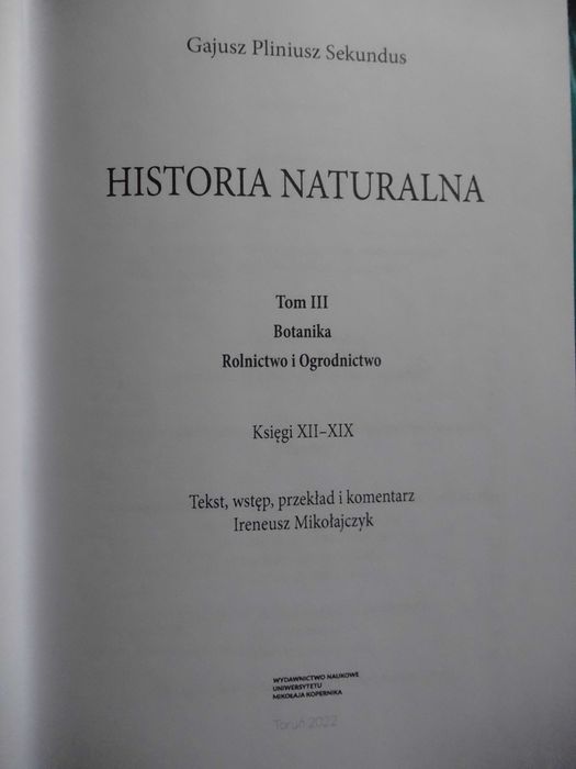 PLINIUSZ -Historia Naturalna - T. I II III język Polski + Łacina _NOWE