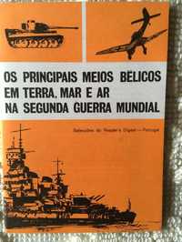 os principais meios belicos em terra mar e ar na segunda guerra mundia