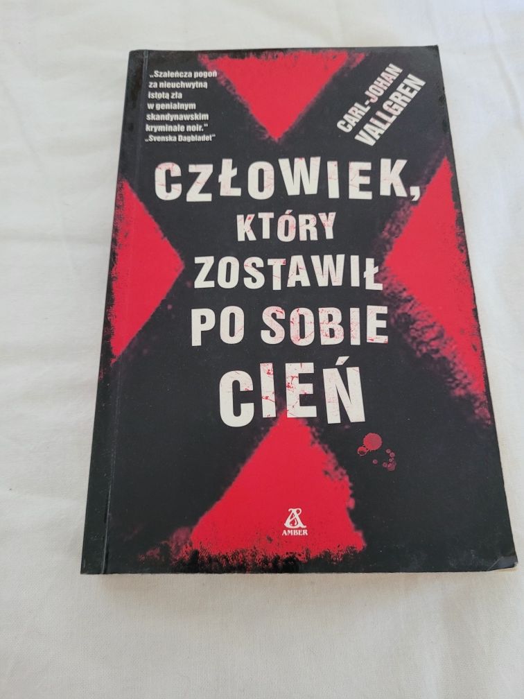 Człowiek który zostawił po sobie cień. Carl-Johan Valgren.