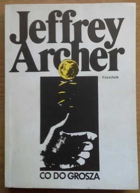 Co do grosza - Jeffrey Archer