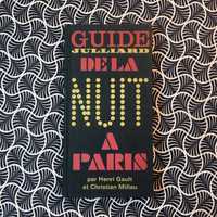 Guide Julliard de La Nuit A Paris - Henri Gault & Christian Millau