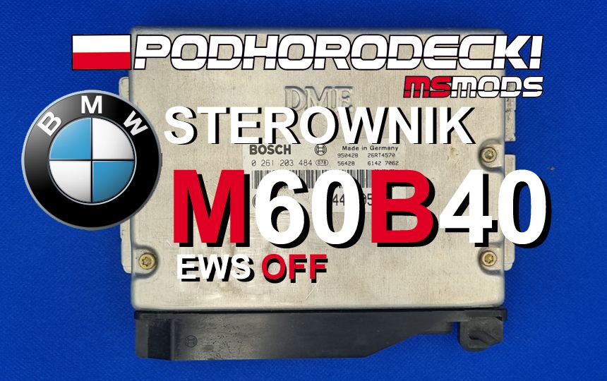 Kość pamięć do  BMW M60B40 z końcówka 404 lub 484 z usuniętym EWS swap