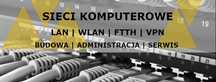 Sieci komputerowe, LAN, WiFi, Światłowód - usługi informatyczne