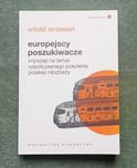 Witold Wrzesień - Europejscy poszukiwacze. Impresje na temat...