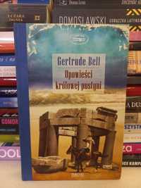 Opowieści królowej pustyni Gertrude Bell