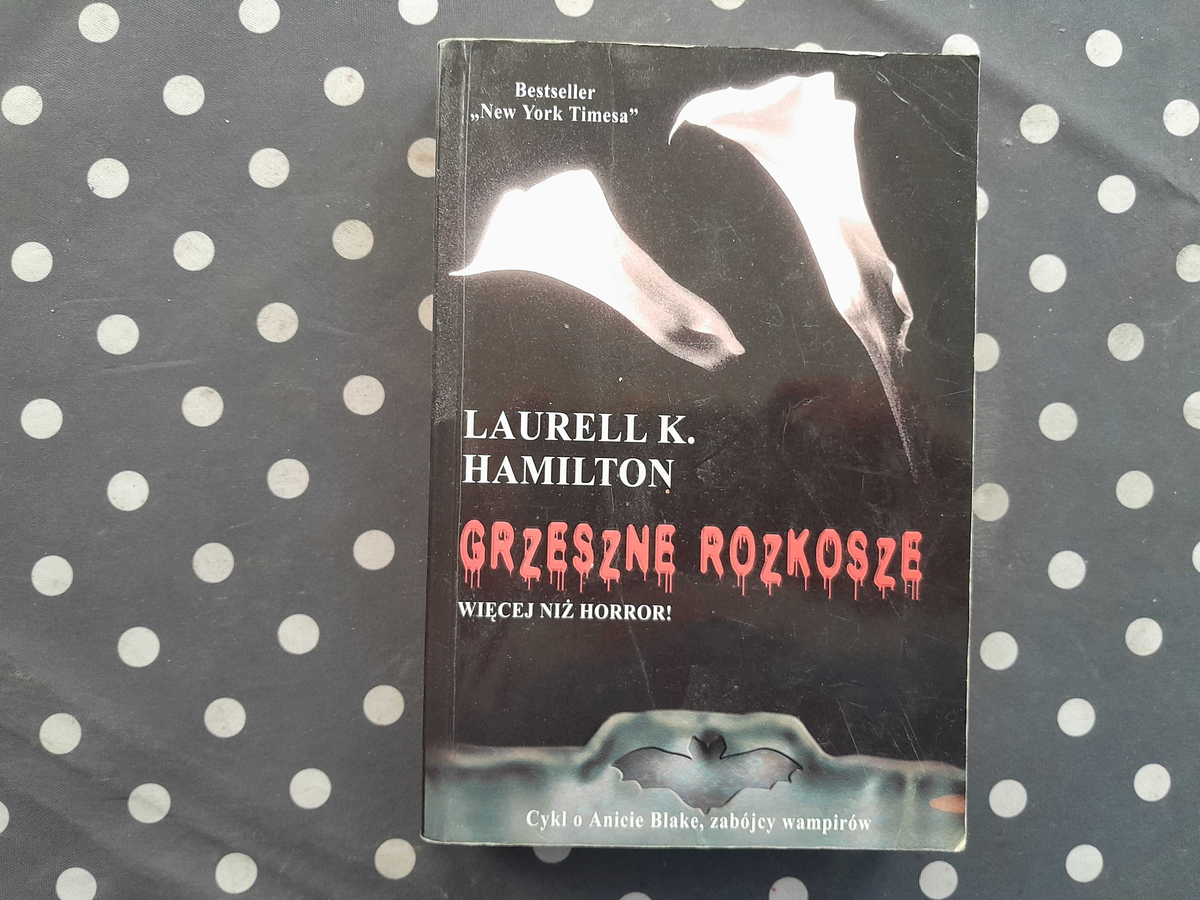 Grzeszne rozkosze Laurell K. Hamilton