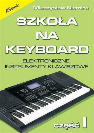Książka Szkoła na keyboard cz. 1 M. Niemira