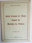 Seis Centos de Anos depois da Batalha da Vitória
