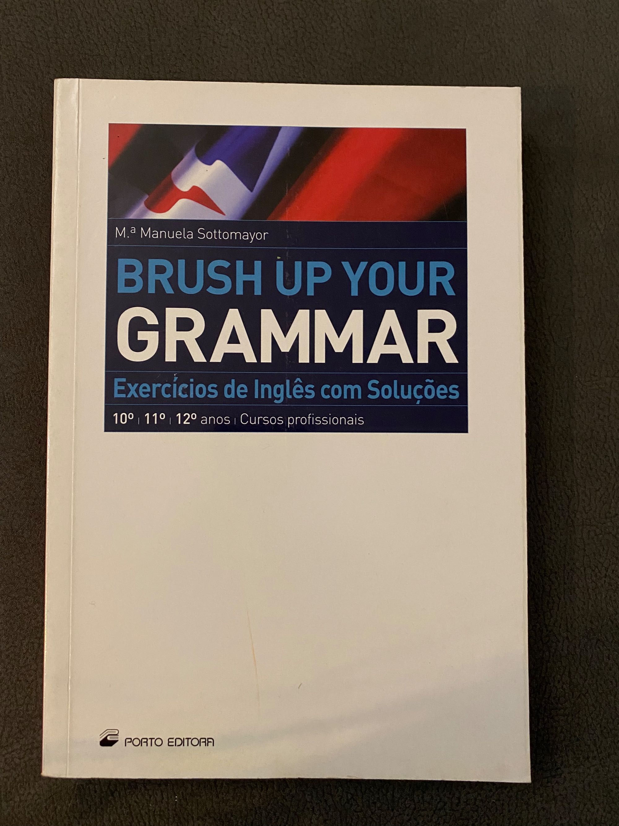 Brush up your Grammar - 10.º/11.º/12.º Anos