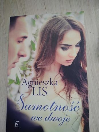 Agnieszka Lis Samotność we dwoje