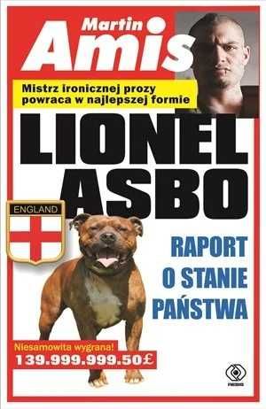 Lionel Asbo. Raport o stanie państwa. Martin Amis (Nowa)