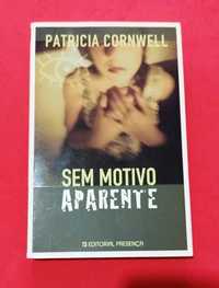 SEM MOTIVO APARENTE - Patricia Cornwell- Portes incluídos