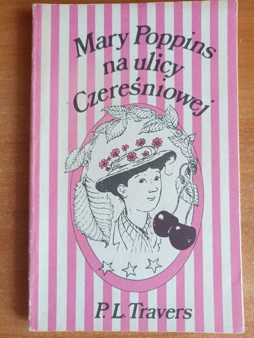 P. L. Travers "Mary Poppins na ulicy Czereśniowej"