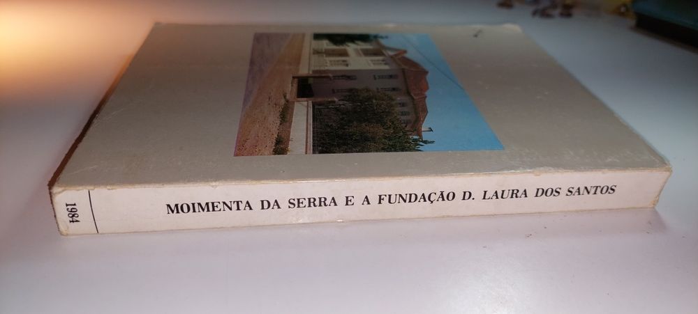 Moimenta da Serra (Gouveia)  e Fundação D. Laura dos Santos