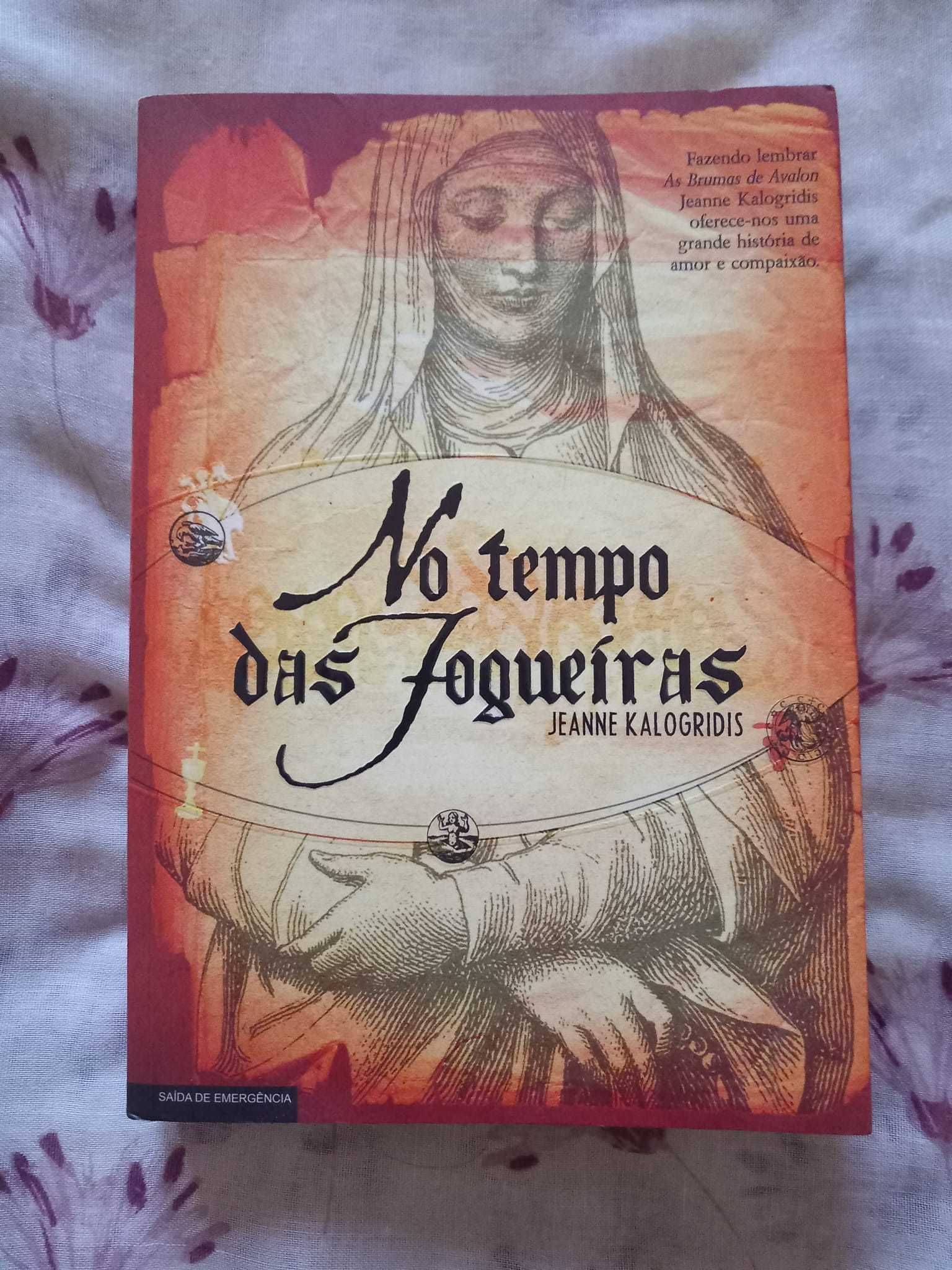 "No tempo das fogueiras" - Jeanne Kalogridis