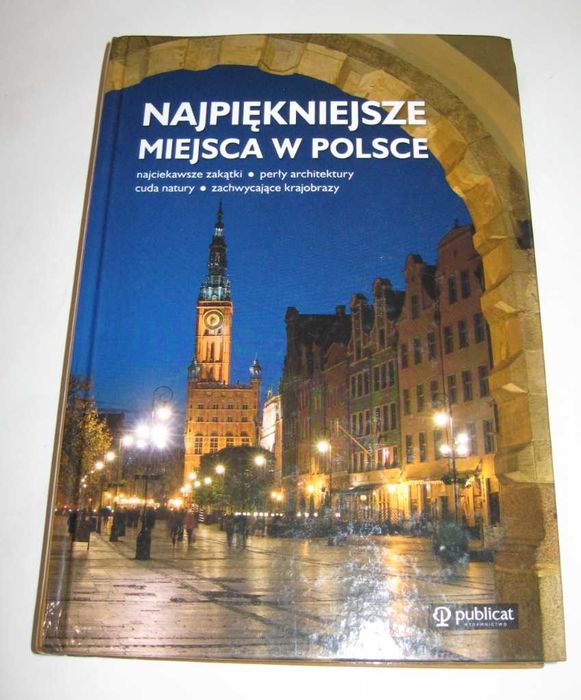 Najpiekniejsze miejsca w Polsce