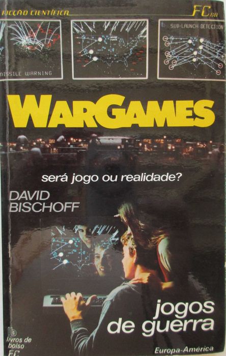 David Bischoff - - - Jogos de Guerra ( war games ) - - - - - Livro