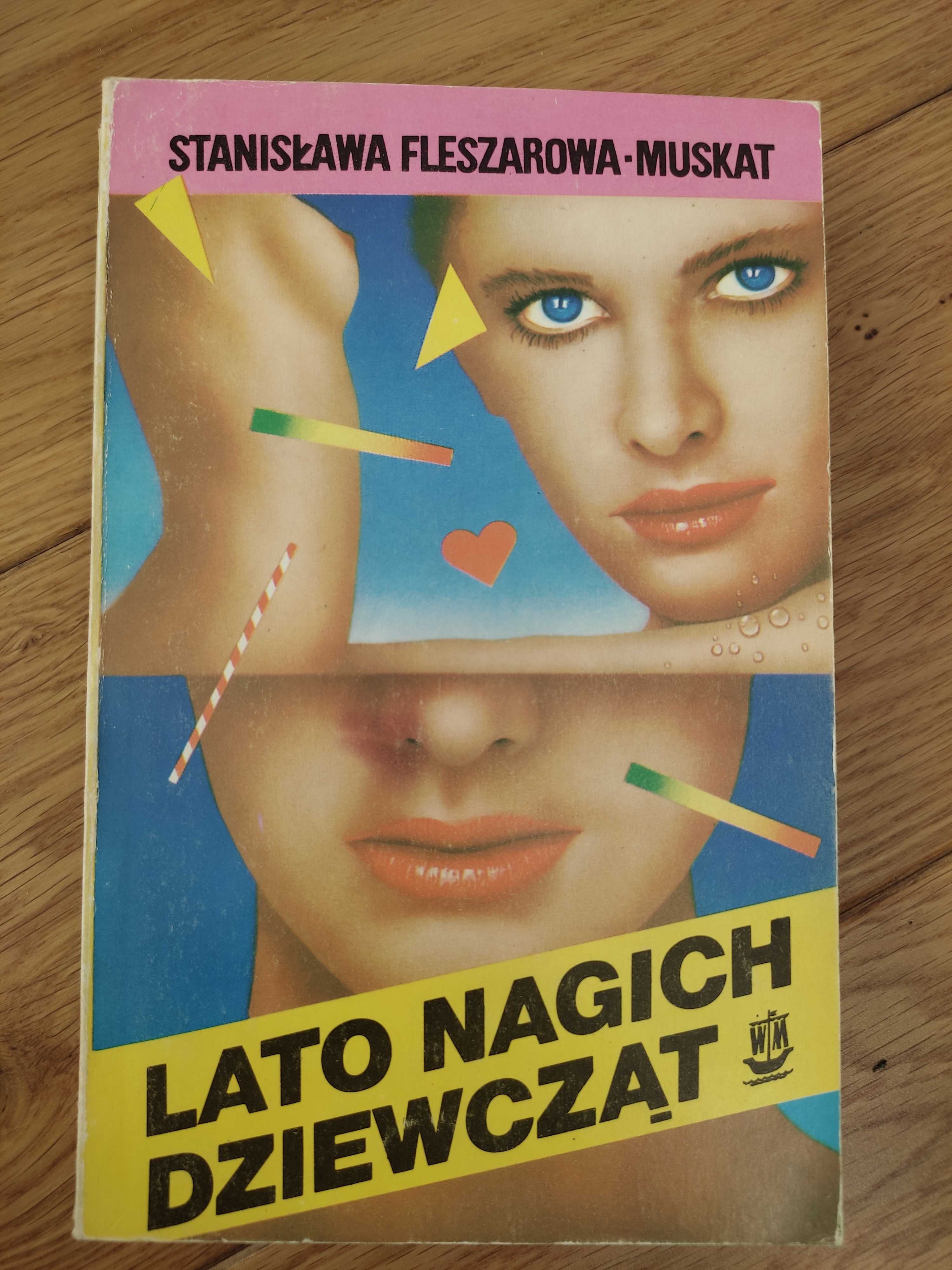 Lato nagich dziewcząt Stanisława Fleszarowa-Muskat