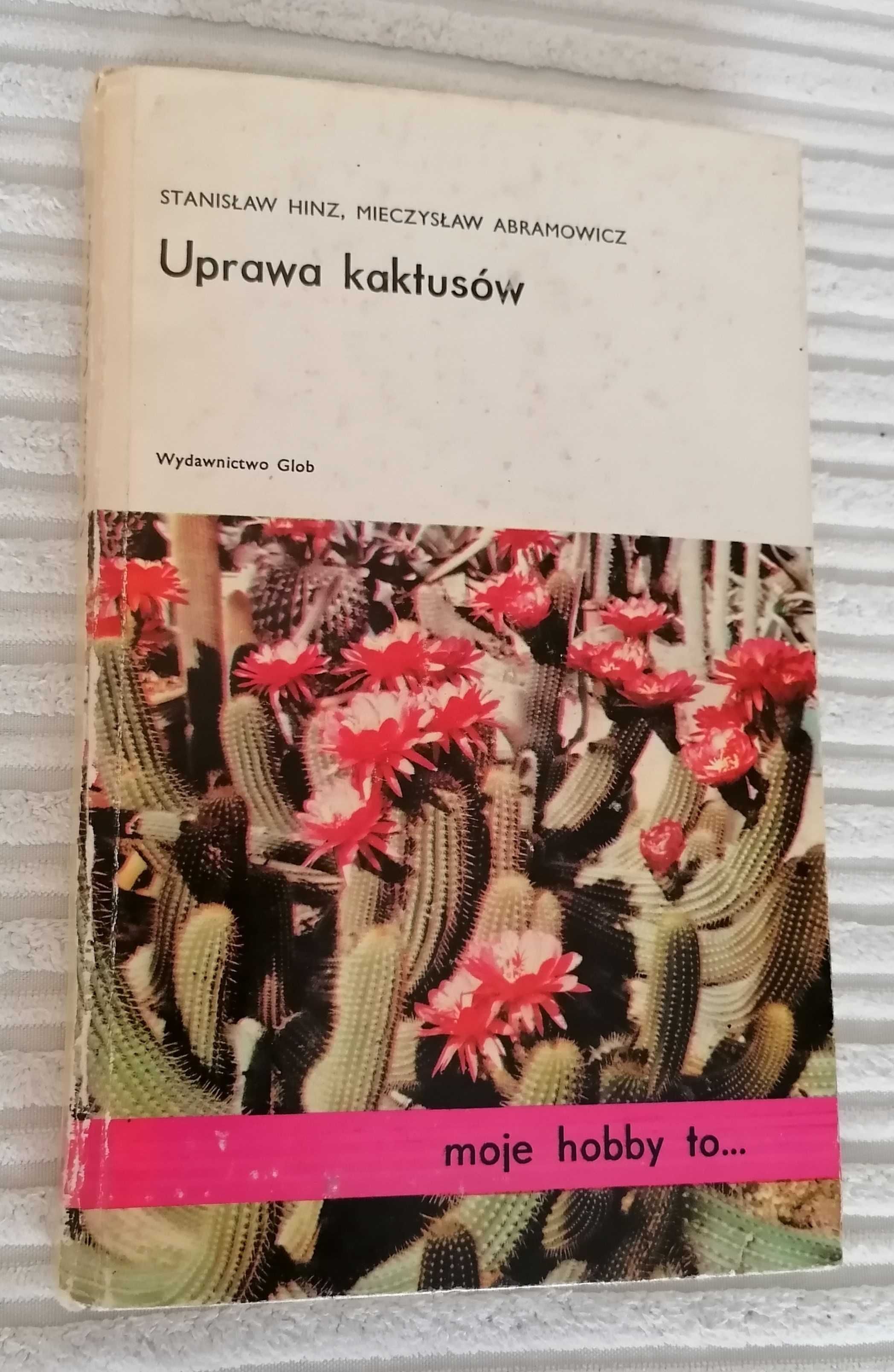 Książka- Uprawa kaktusów, moje hobby to…