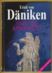 Antyczni kosmonauci - ERICH von DANIKEN - 1995 - nowa