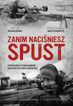 Zanim naciśniesz spust. Pierwszy poradnik polskich snajperów. Znak