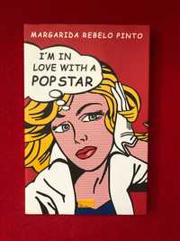 I’m in Love with a Pop Star - Margarida Rebelo Pinto