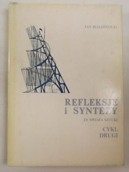 Refleksje i syntezy ze świata sztuki cykl II - Jan Białostocki