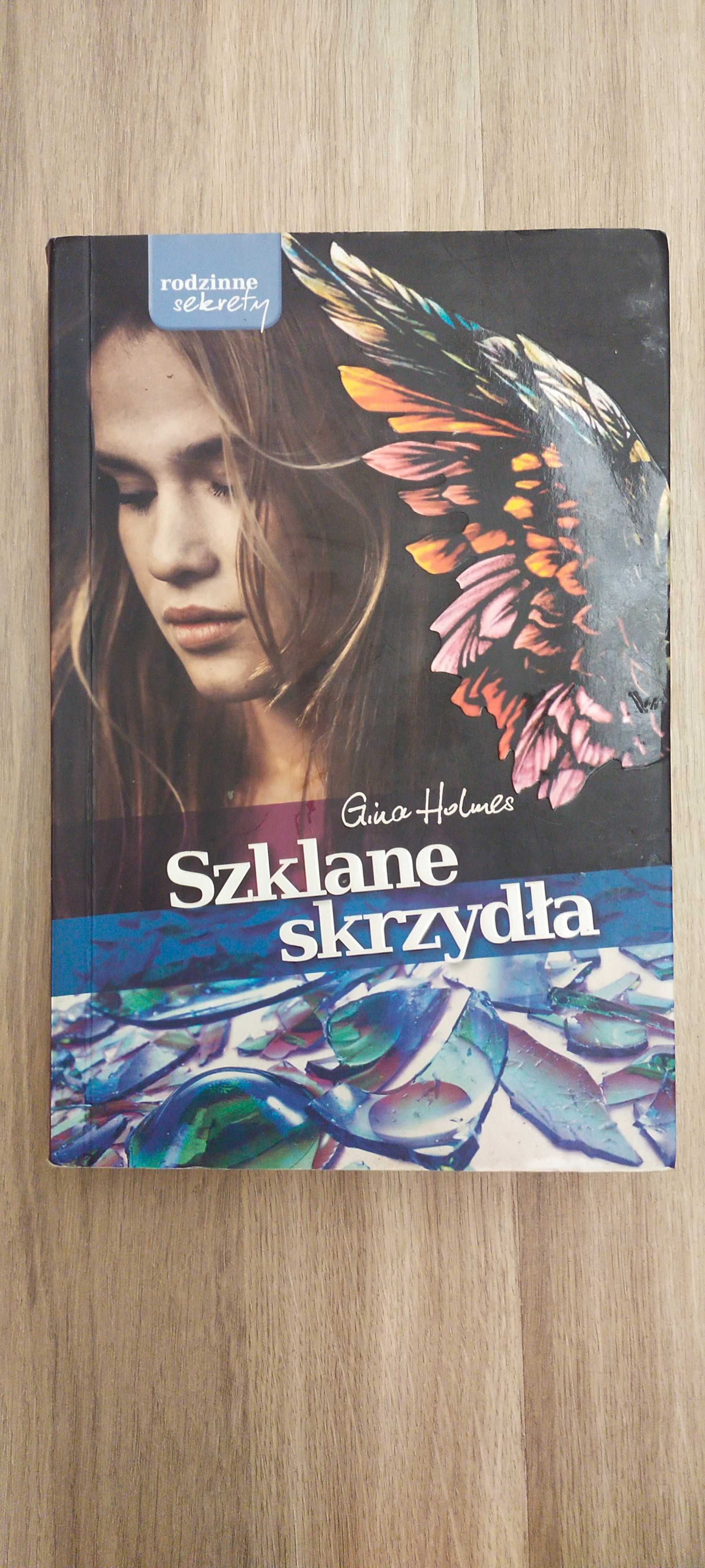 Szklane skrzydła - Gina Holmes