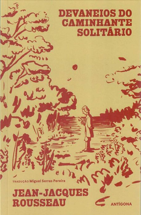 JEAN-JACQUES ROUSSEAU «Devaneios do Caminhante Solitário»