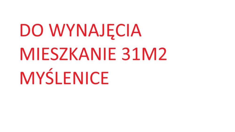 Do wynajęcia od stycznia mieszkanie w Myślenicach 31m2