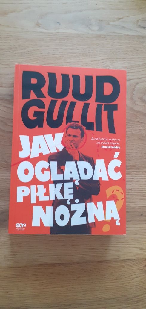 Książka " Jak oglądać piłkę nożną" Ruud Gullit