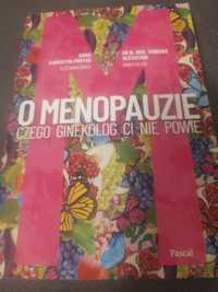 O menopauzie czego ginekolog ci nie powie