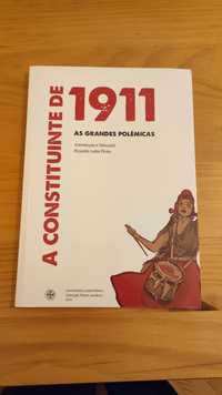 A constituinte de 1911 - as grandes polémicas