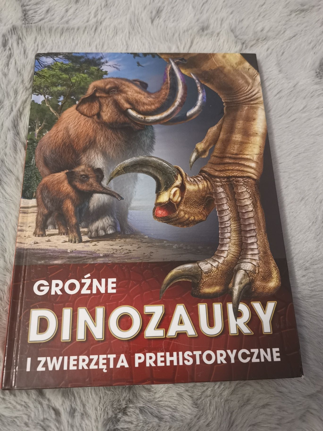 Groźne dinozaury i zwierzęta prehistoryczne encyklopedia ilustrowana