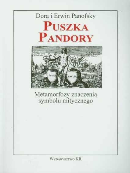 Puszka Pandory Metamorfozy znaczenia symbolu mitycznego Panofsky