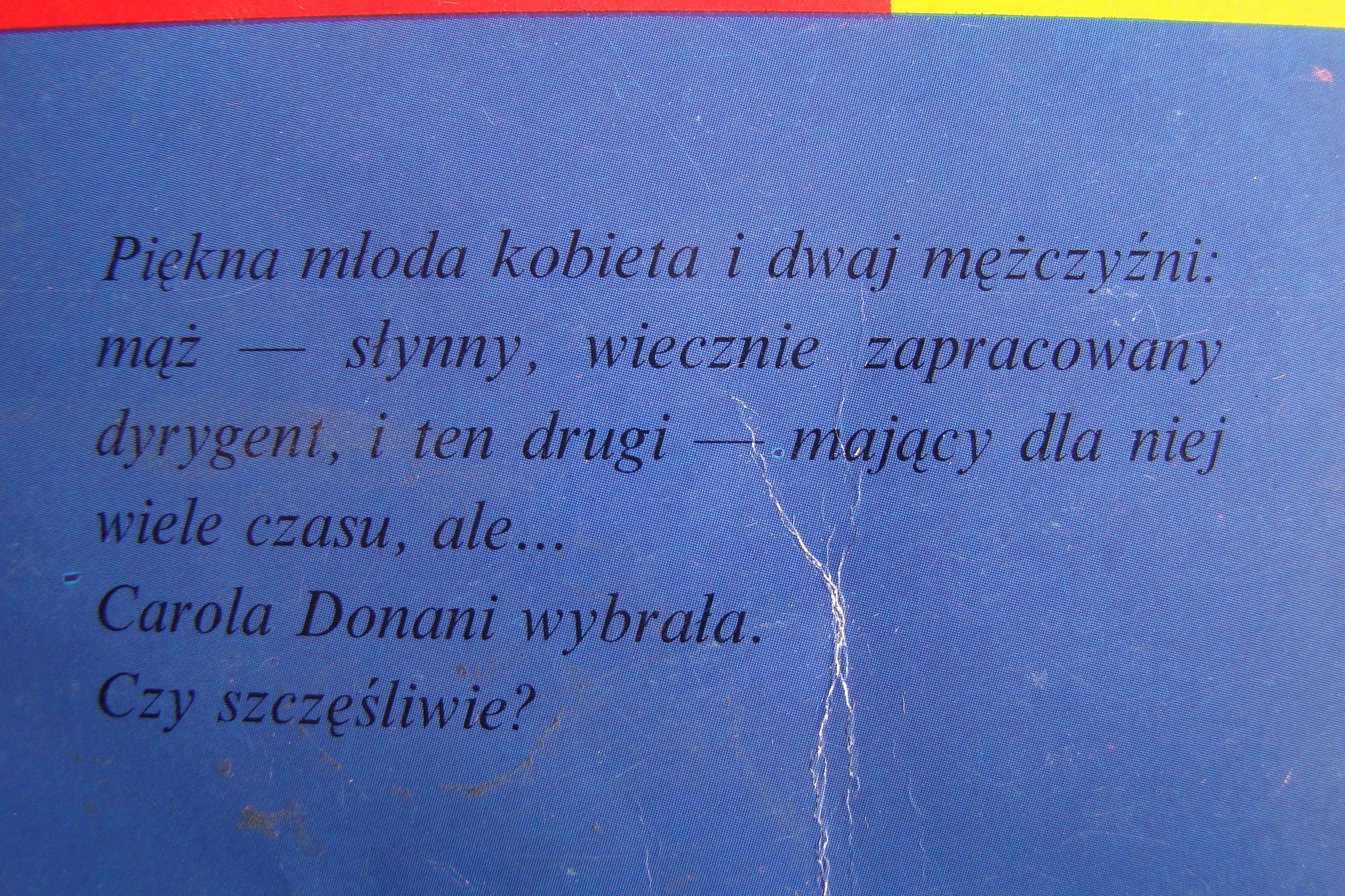 Skradzione szczęście. Carola, czyli poszukiwanie miłości. - Konsalik