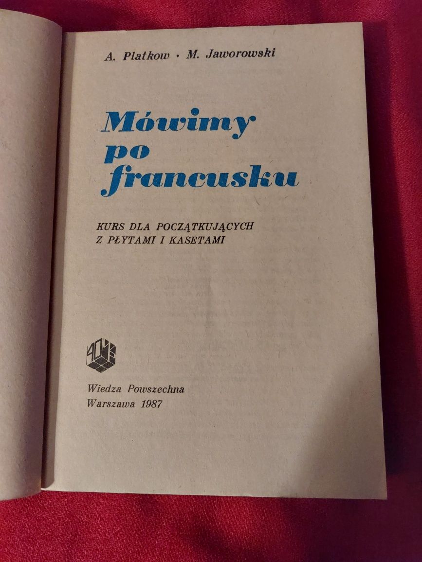 Mówimy po francusku. Kurs dla początkujących.