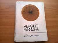 Cântico Final (2.ª ed.) - Vergílio Ferreira (portes grátis)