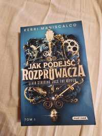 Jak podejść Rozpruwacza - Kerri Maniscalco