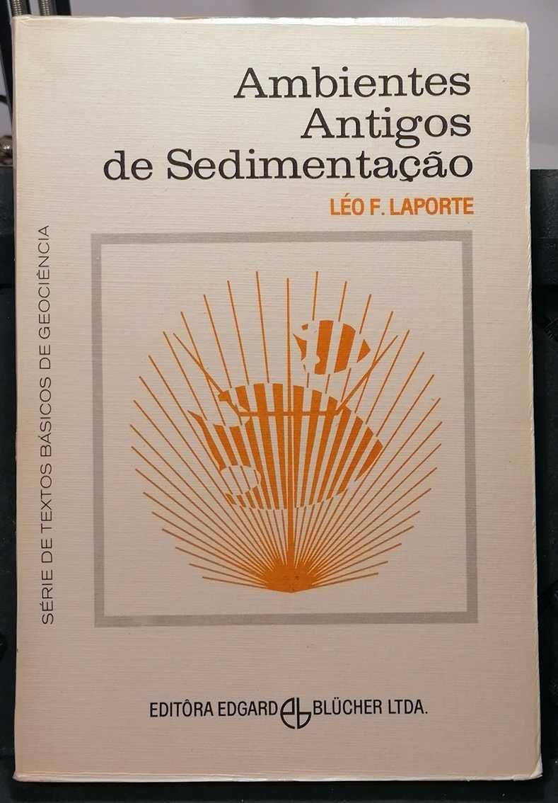 Ambientes Antigos de Sedimentação, de Léo F. Laporte