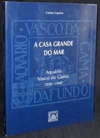 Livro A Casa Grande do Mar Aquário Vasco da Gama 1898 a 1998