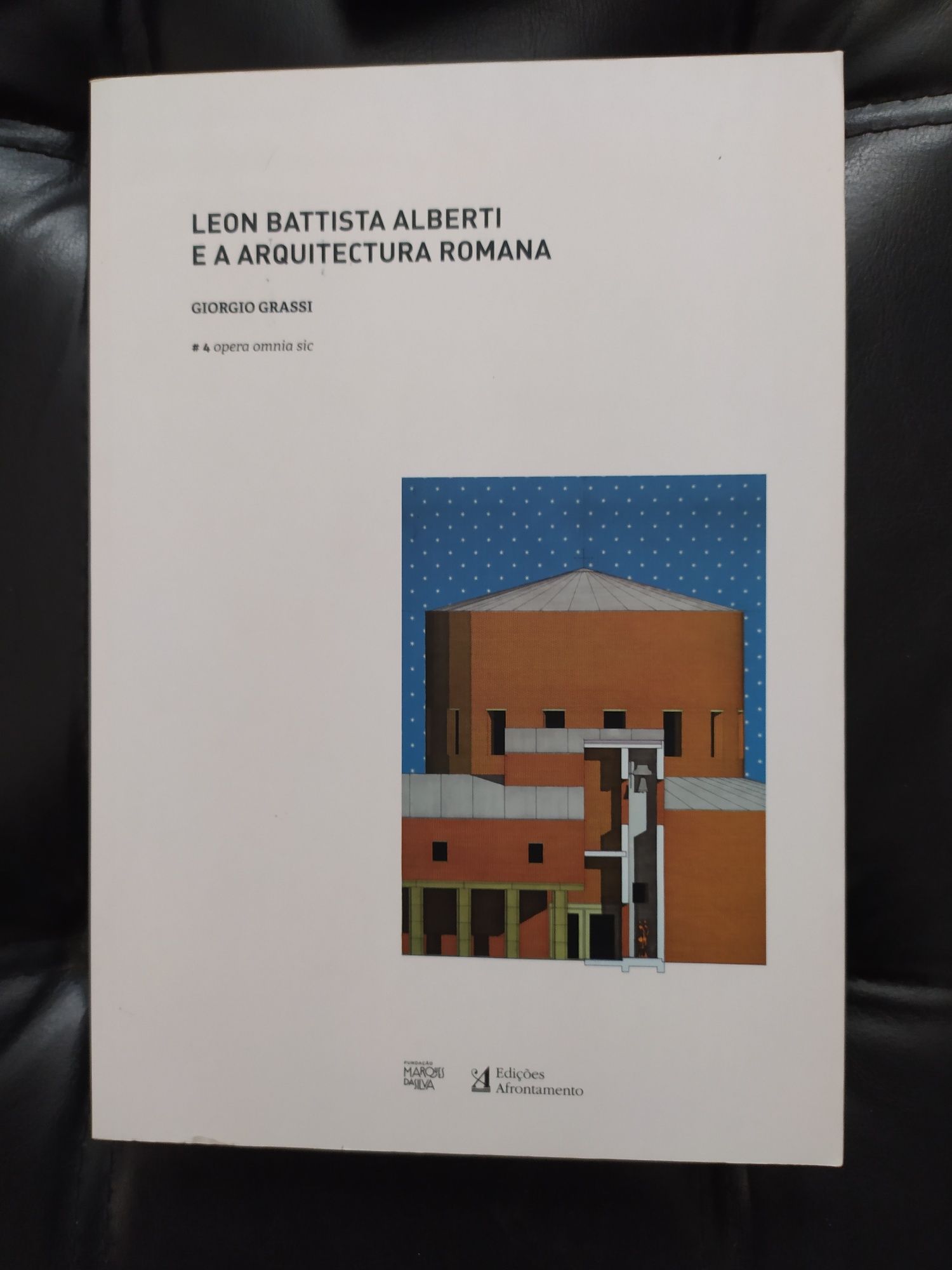 Leon Battista Alberti e a Arquitectura Romana Livro