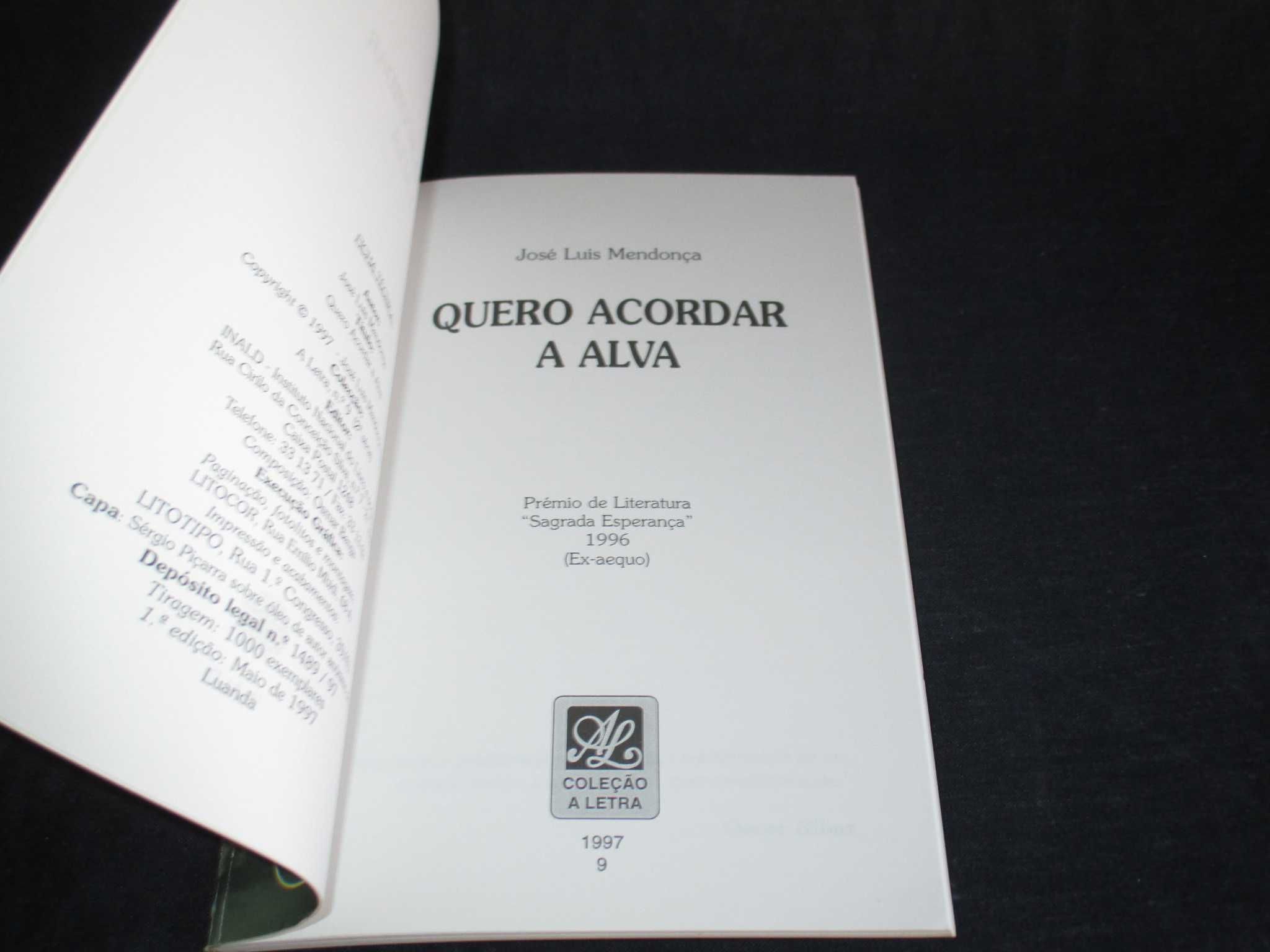 Livro Quero Acordar a Alva José Luís Mendonça