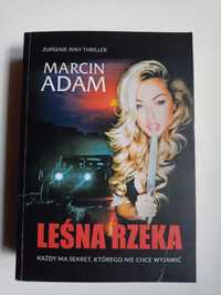 Leśna rzeka  - Marcin Adam / thriller / nowa